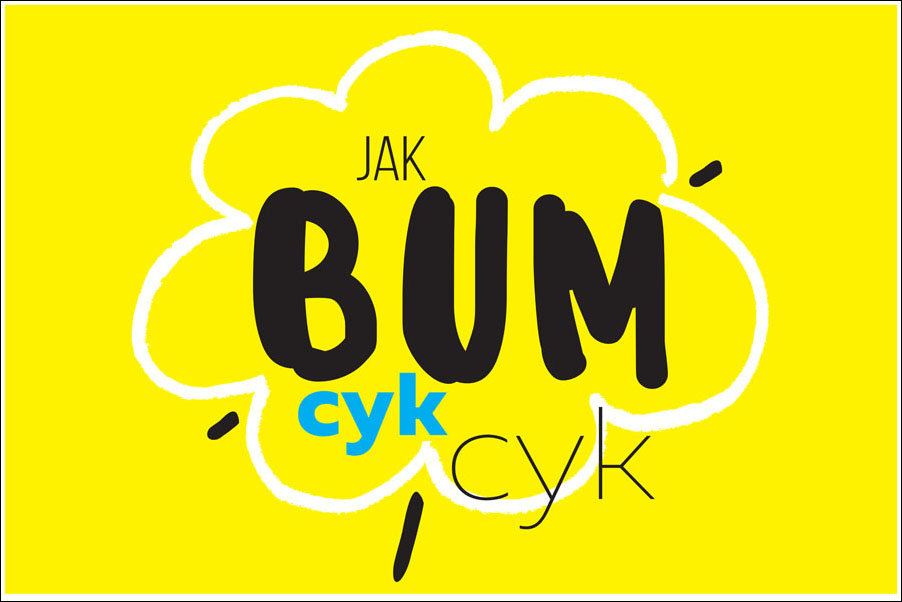 Plakat, Bum cyk cyk, 42x29,7 cm