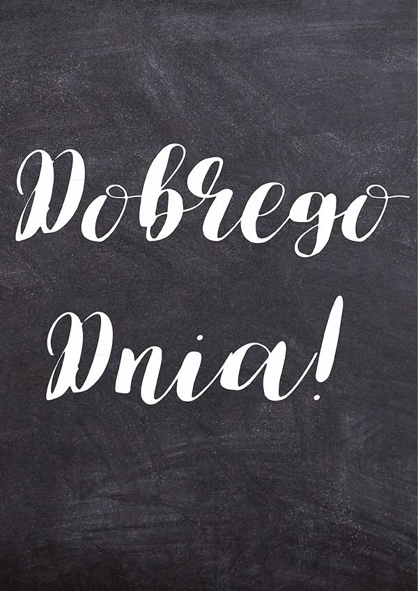 Plakat, Dobrego dnia, 50x70 cm