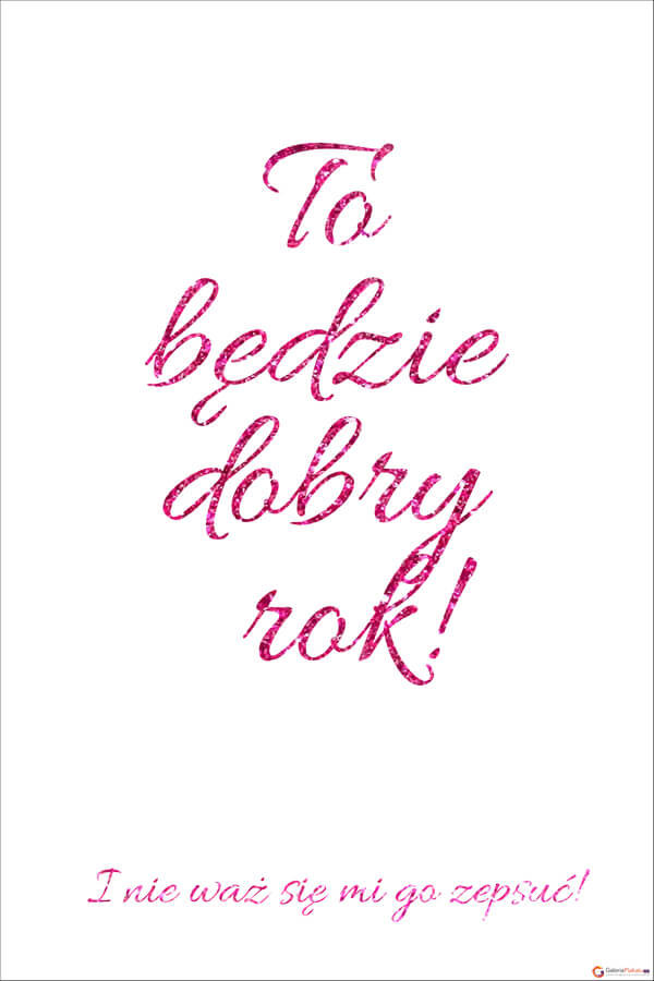 Plakat, Nowy Rok - To będzie dobry Rok, 70x100 cm