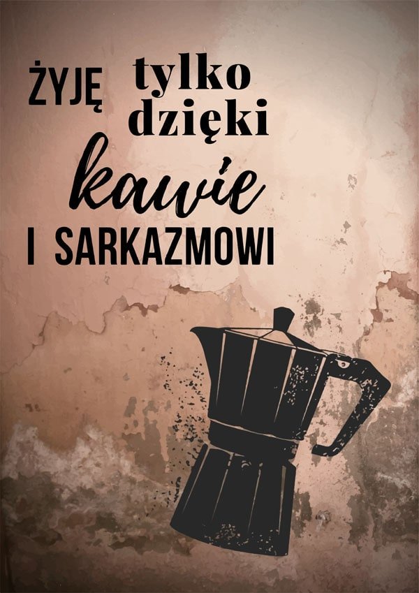 Galeria Plakatu, Plakat, Kawa I Sarkazm, Miedziany, 50x70 cm