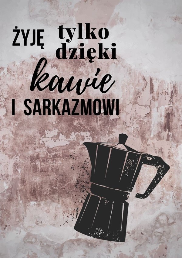 Galeria Plakatu, Plakat, Kawa I Sarkazm Ii, 59,4x84,1 cm