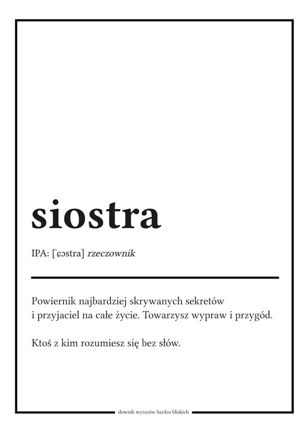 Galeria Plakatu, Plakat, Słownik Wyrazów Bardzo Bliskich, Siostra, 70x100 cm