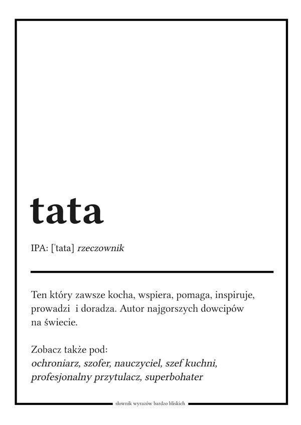 Galeria Plakatu, Plakat, Słownik Wyrazów Bardzo Bliskich, Tata, 50x70 cm
