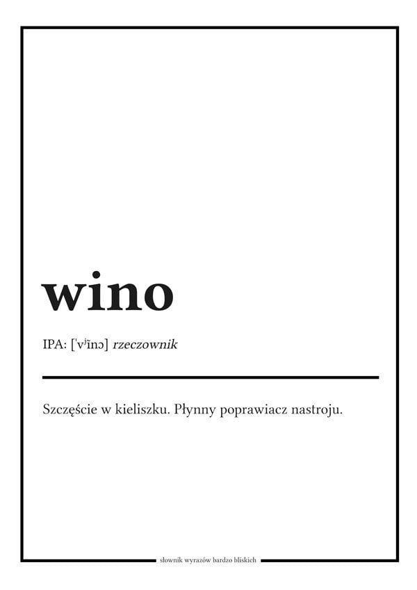 Galeria Plakatu, Plakat, Słownik Wyrazów Bardzo Bliskich, Wino, 50x70 cm