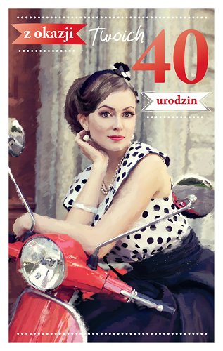 Kartka na 40 urodziny dla Kobiety  PAB7