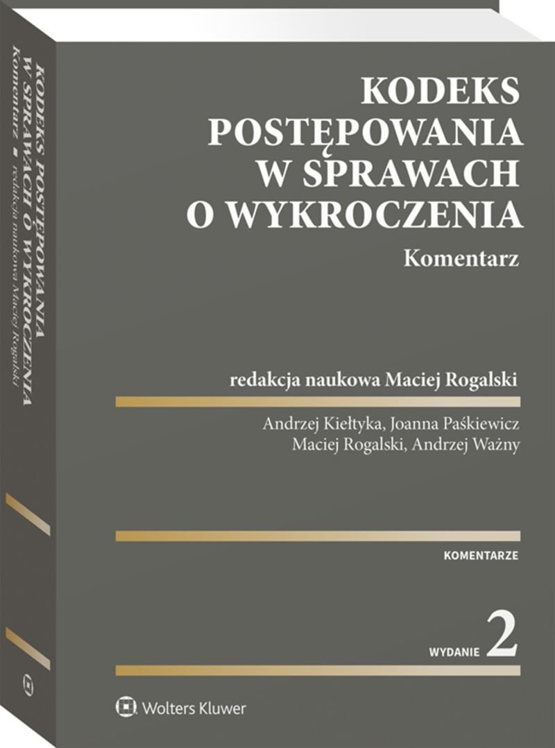 Kodeks postępowania w sprawach o wykroczenia. Komentarz [PRZEDSPRZEDAŻ]