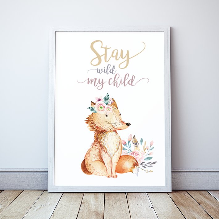 Plakat Lisek Stay wild my child format A4