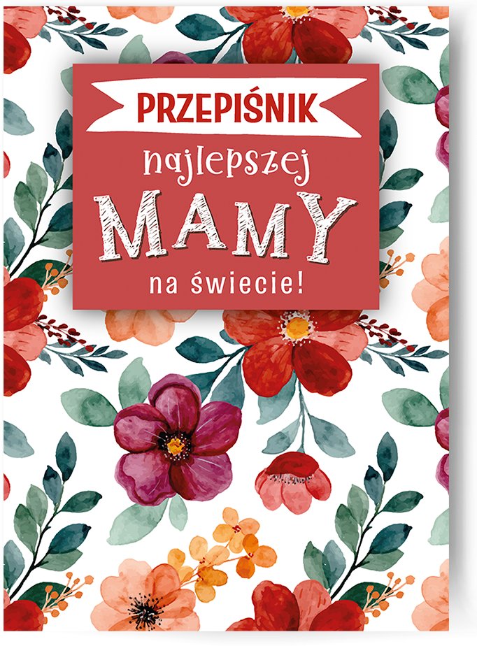 Przepiśnik, Dzień Mamy, Najlepsza Mama Na Świecie, A4
