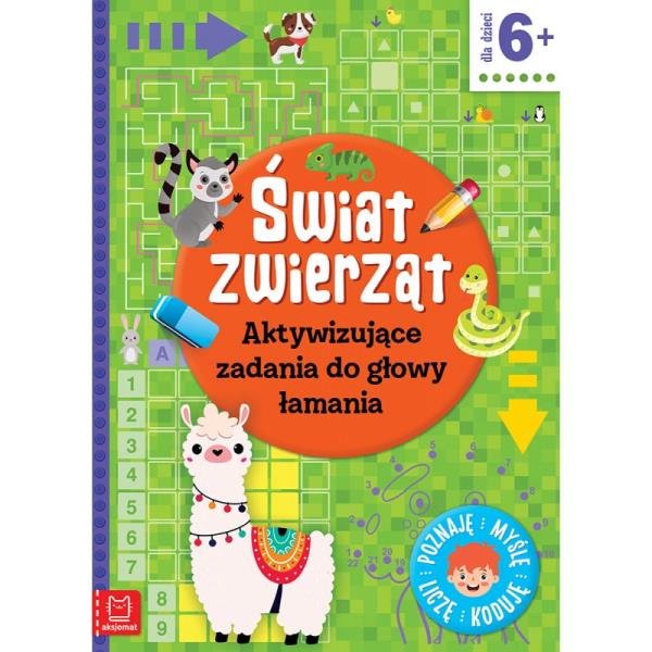 AKSJOMAT Świat zwierząt. Aktywizujące zadania do głowy.. - Agnieszka Bator
