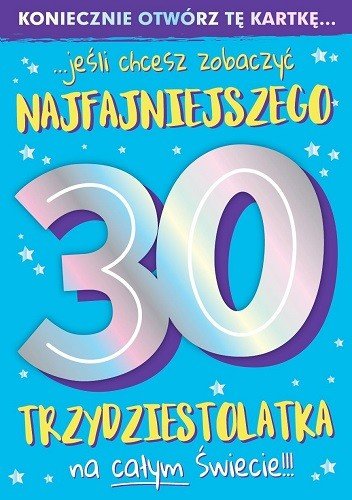 Kartka na 30 urodziny dla chłopaka zabawna PCDK922