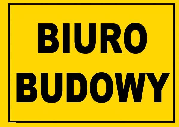 Bto-51 - Znak - Tablica Budowlana - Biuro Budowy