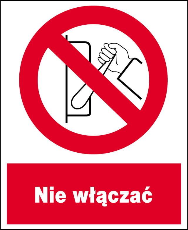ZZO-9 ZNAK ZAKAZU tabliczka BHP  NIE WŁĄCZAĆ