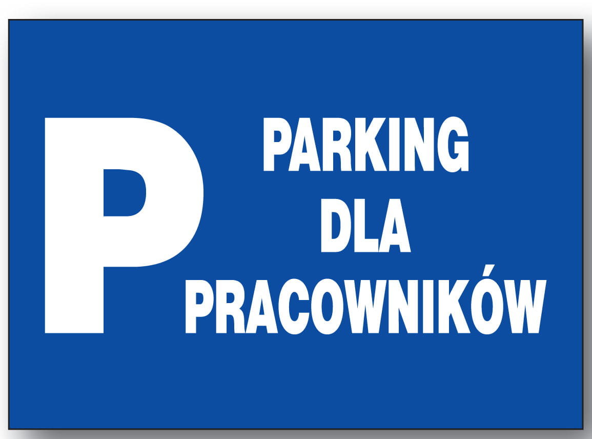 Zi-58 - Znak - Tablica - Parking Dla Pracowników