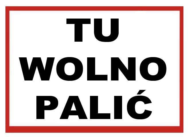 Zi-29 - Znak Tablica  - Tu Wolno Palić 250X350