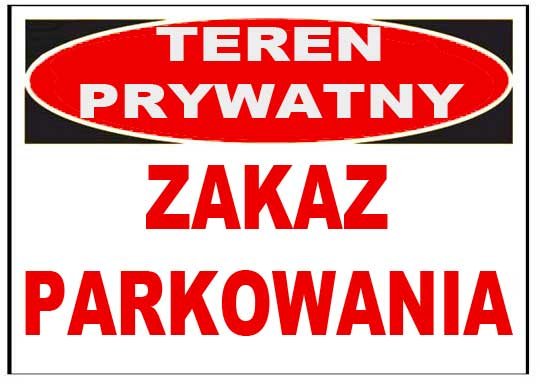 Zi-25 Znak - Teren Prywatny Zakaz Parkowania
