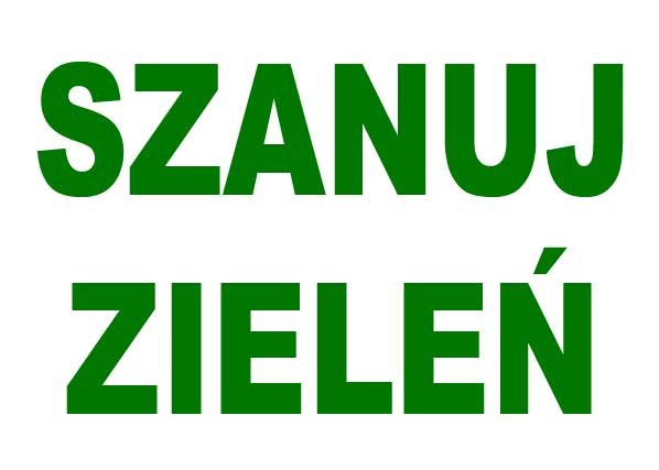 Zi-17 - Znak - Tablica Informacyjna Szanuj Zieleń