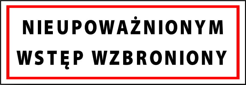 Zi-37 Tabliczka Nieupoważnionym Wstęp Wzbroniony