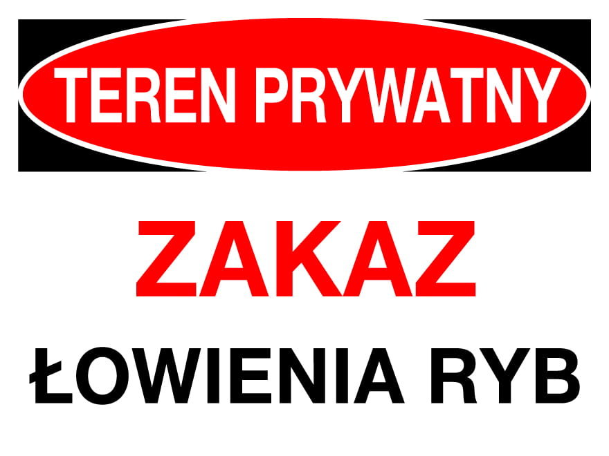Zi-52 - Znak - Teren Prywatny Zakaz Łowienia Ryb