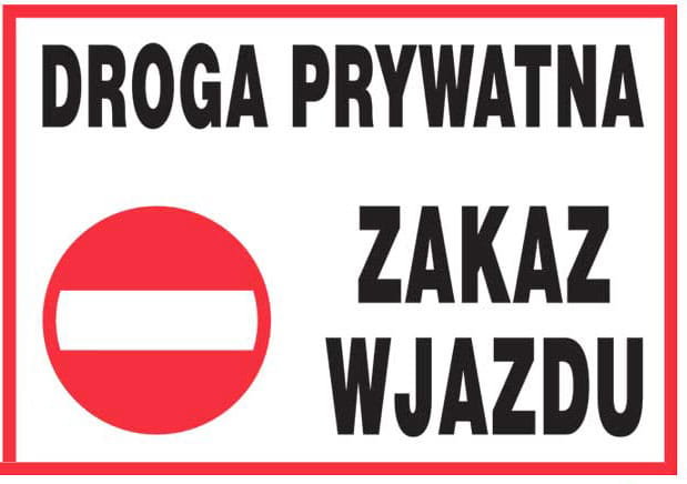 Zi-43  Znak Tablica  Droga Prywatna Zakaz Wjazdu