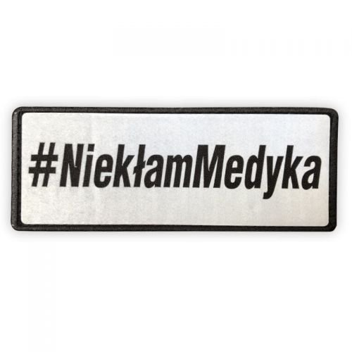 Emblemat Nie Kłam Medyka #Niekłammedyka Odblaskowy Na Rzepie 13 X 5 Cm