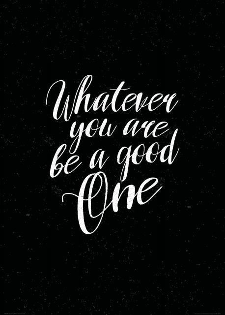 Nice wall Whatever you are be a good one - plakat B2 50x70 PJ3324