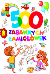 Olesiejuk Sp. z o.o. 500 zabawnych łamigłówek - praca zbiorowa