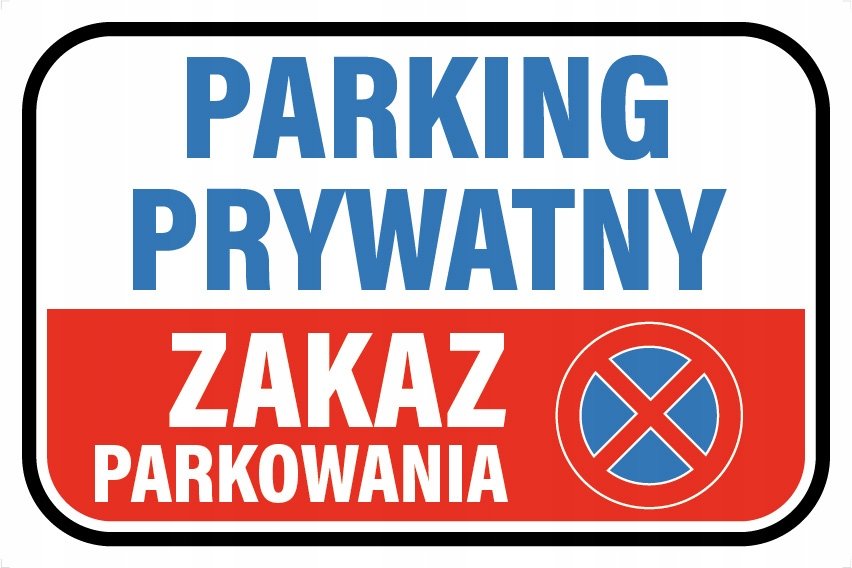 Tabliczka 20X30 Parking Prywatny Zakaz Parkowania