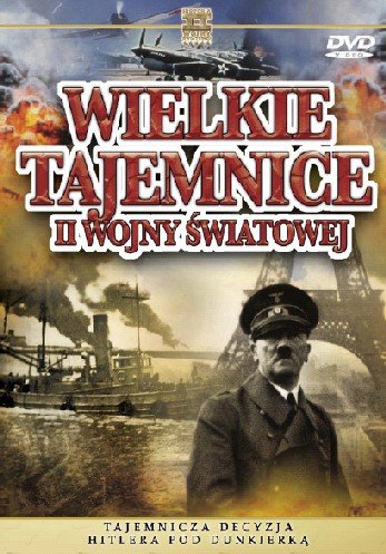 Tajemnicza Decyzja Hitlera pod Dunkierką