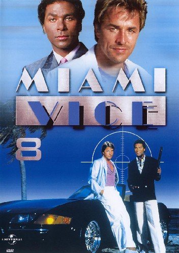 Miami Vice. Sezon 1. Płyta 8