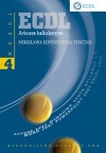 ECDL. Arkusze kalkulacyjne. Moduł 4. - Mirosława Kopertowska-Tomczak