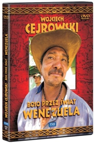 Wojciech Cejrowski Boso przez świat Wenezuela Wojciech Cejrowski