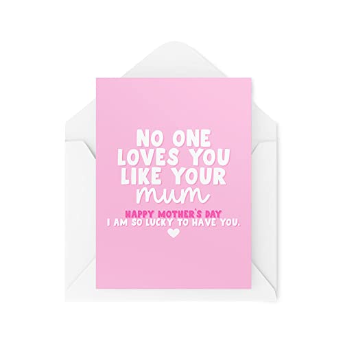 Karty na Dzień Matki - 'No One Loves You Like Your Mum' - Karty dla mamy - Karta dla mamy - Karta przyrodniej mamy - Karta uznania mamy - CBH1578