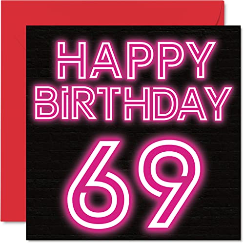 Zabawne kartki na 69. urodziny dla mężczyzn i kobiet - neonowy blask - kartka urodzinowa dla taty mamy dziadka babci babci wujka cioci kuzyna, 145 mm x 145 mm kartki z życzeniami na 69. urodziny