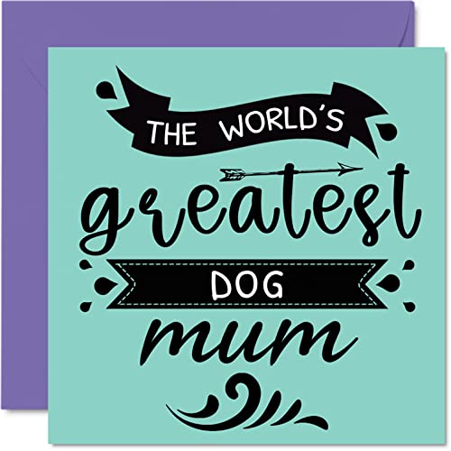 Kartki urodzinowe dla niej od psa - 'World's Greatest Dog Mum' - kartka urodzinowa od psa zwierzaka, prezenty urodzinowe dla psa mamy, 145 mm x 145 mm kartki z życzeniami na Dzień Matki dla mamy