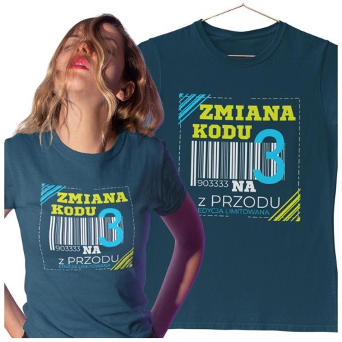 KOSZULKA DLA KOBIETY NA 30 URODZINY ZMIANA KODU NA 3 Z PRZODU DTF