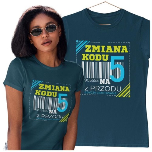 KOSZULKA DLA KOBIETY NA 50 URODZINY ZMIANA KODU NA 5 Z PRZODU DTF
