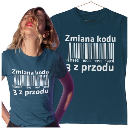 KOSZULKA DLA KOBIETY NA 30 URODZINY ZMIANA KODU NA 3 Z PRZODU SITO
