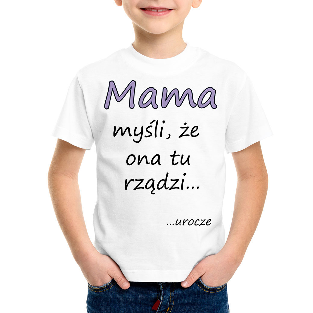 Mama myśli że ona tu rządzi... - koszulka dziecięca