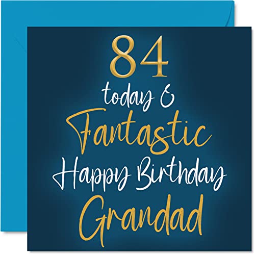 Fantastyczne kartki na 84. urodziny dla dziadka - 84 'Today & Fantastic' - kartka urodzinowa dla dziadka od wnuczki, prezenty urodzinowe dla dziadka, kartki okolicznościowe 145 mm x 145 mm