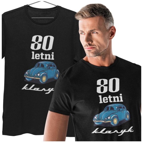 Koszulka na prezent 80 lat urodziny na osiemdziesiątkę 80letni klasyk