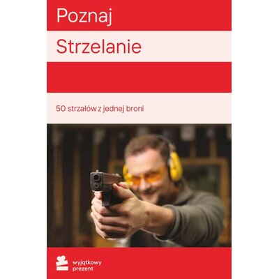 Karta podarunkowa WYJĄTKOWY PREZENT Poznaj Strzelanie