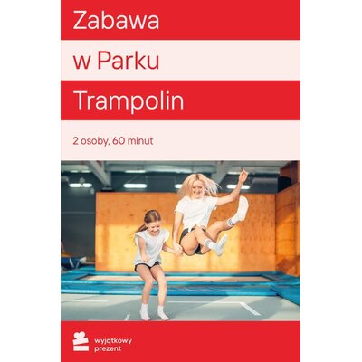 Karta podarunkowa WYJĄTKOWY PREZENT Szalona Zabawa w Parku Trampolin dla Dwojga