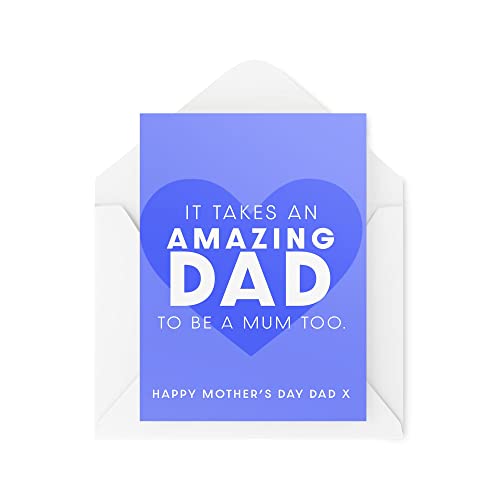 Karty na Dzień Matki dla taty - It Takes an Amazing Dad to be a Mum Too - kartka z podziękowaniami dla samotnego taty - Najlepszy tata - Kartka na Dzień Matki - CBH1614