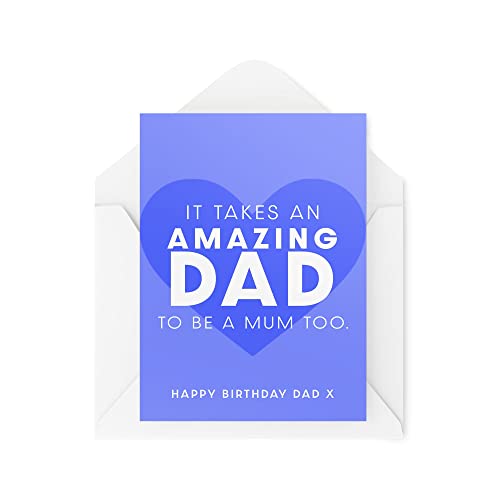Kartki urodzinowe dla taty - It Takes an Amazing Dad to be a Mum too - kartka z podziękowaniami dla samotnego taty - Najlepszy tata - kartka urodzinowa dla taty - CBH1615