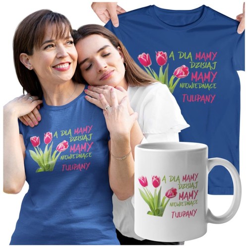 Koszulka dla Mamy na Dzień Mamy zestaw z kubkiem z nadrukiem A dla mamy dzisiaj mamy niewiędnące tulipany kolor granatowy