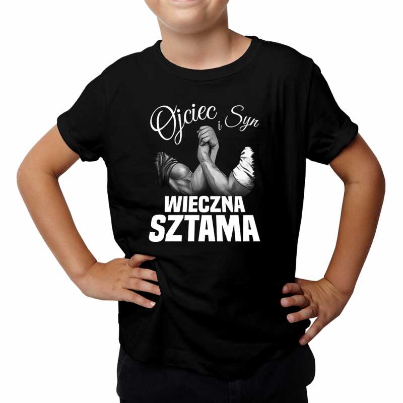 Ojciec i syn - wieczna sztama - dziecięca koszulka na prezent dla syna