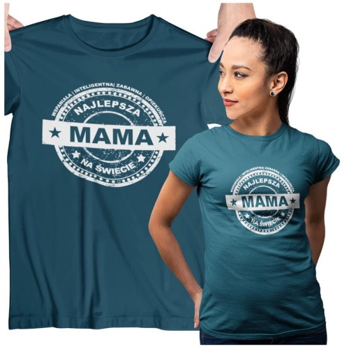 Koszulka dla Mamy na Dzień Mamy prezent z napisem Najlepsza mama na świecie, wspaniała, inteligentna, zabawna, opiekuńcza kolor petrol blue