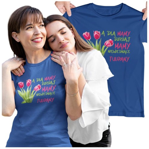 Koszulka dla Mamy na Dzień Mamy z nadrukiem A dla mamy dzisiaj mamy niewiędnące tulipany kolor granatowy