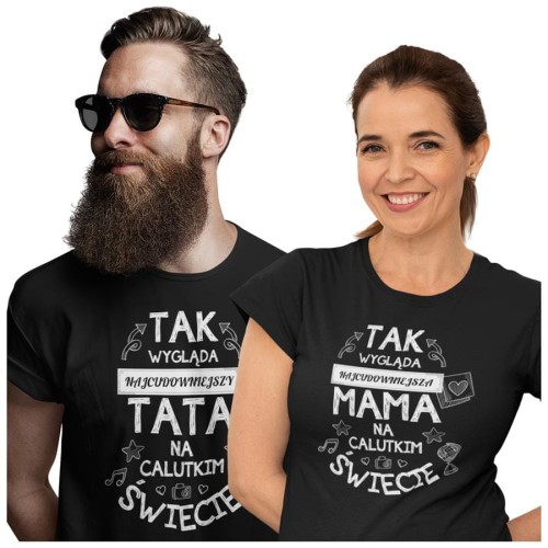 Koszulka dla Mamy i Taty na Dzień Matki i Ojca z napisem Tak wygląda najcudowniejsza mama na calutkim świecie i Tak wygląda najcudowniejszy tata na calutkim świecie w kolorze czarnym