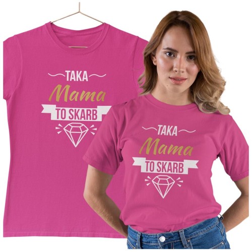 Koszulka dla Mamy na Dzień Matki z napisem Taka mama to skarb w kolorze różowym